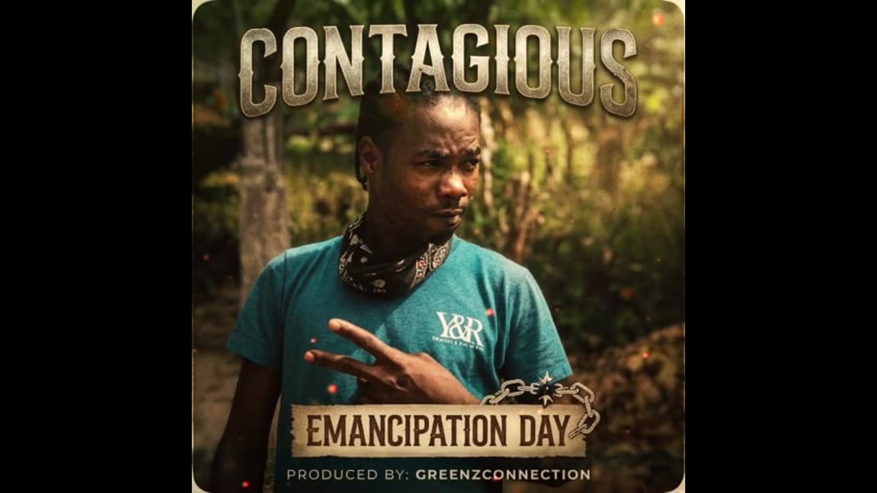 Contagious - Emancipation Day [Holy Water Riddin]