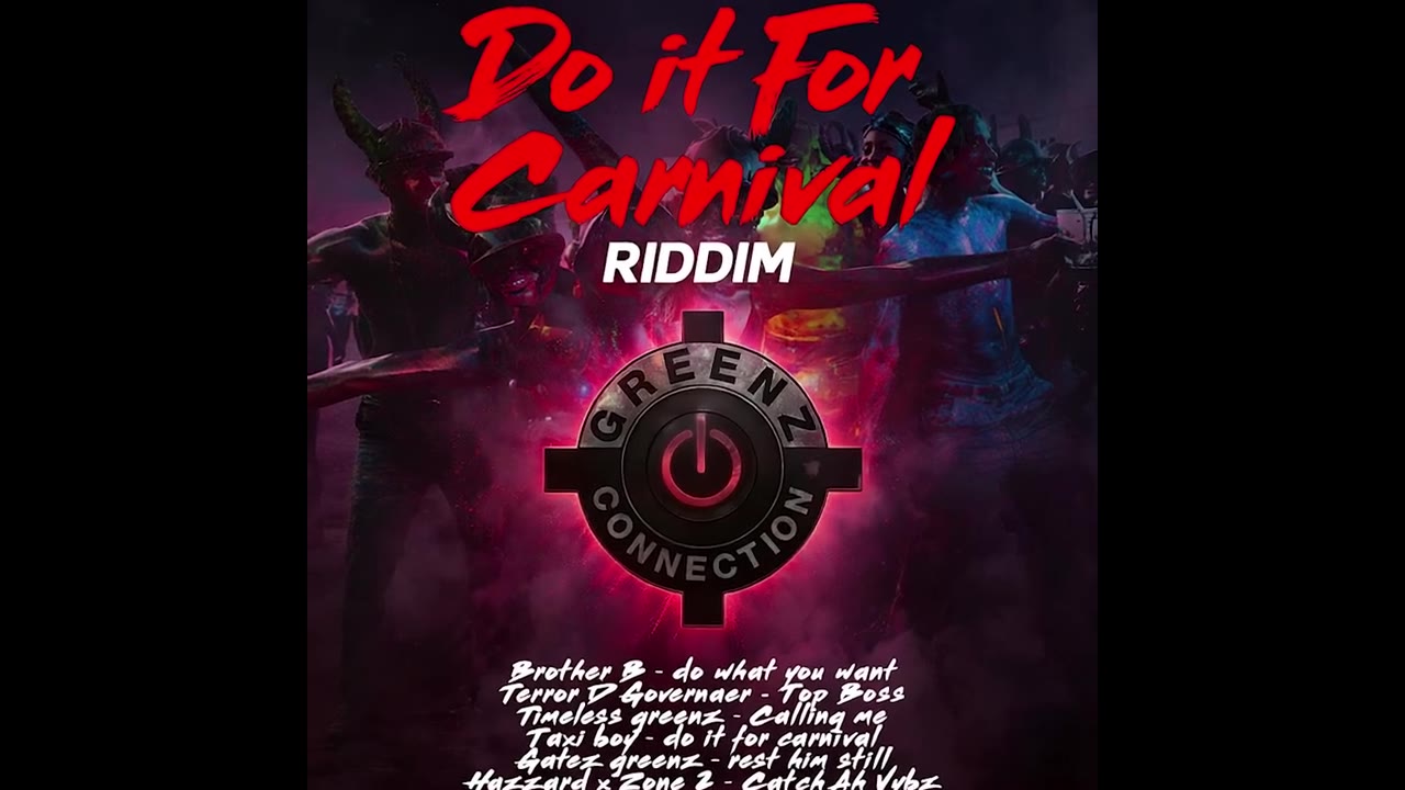 Brother B Let Go #doitforcarnivalriddim