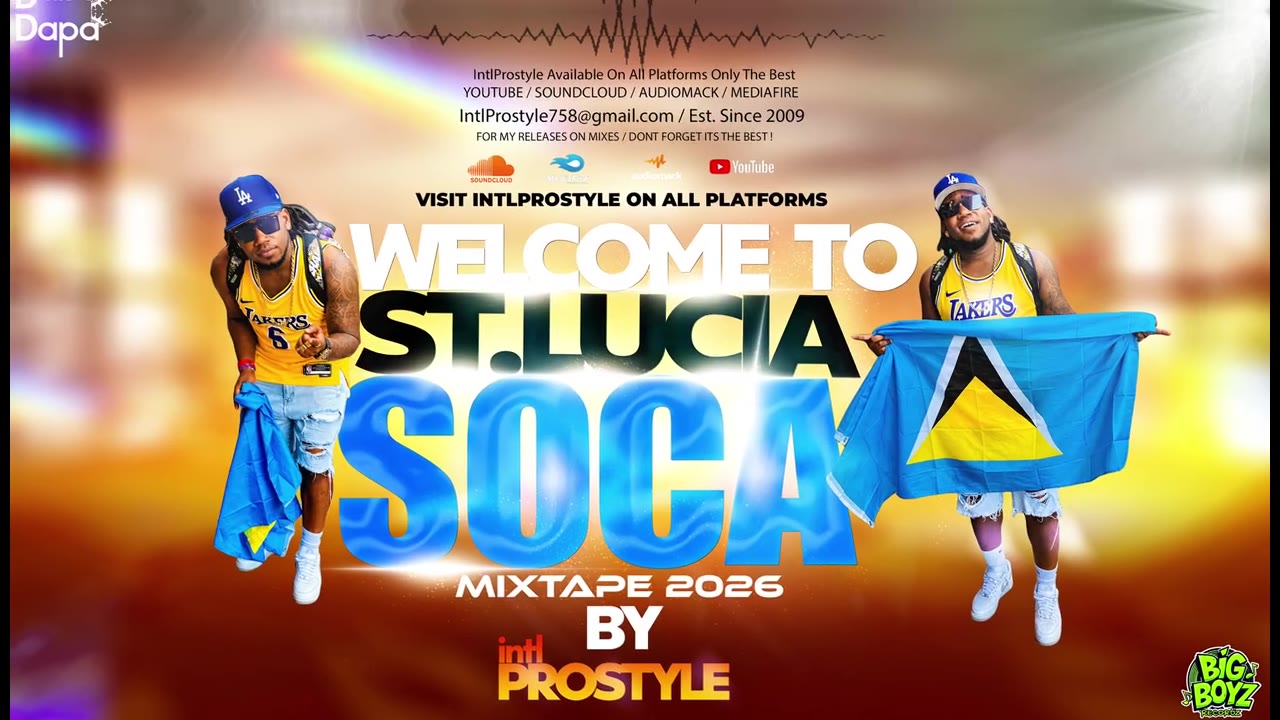 Welcome To St.Lucia Soca Mixtape - By IntlProstyle   SOCA 2026
